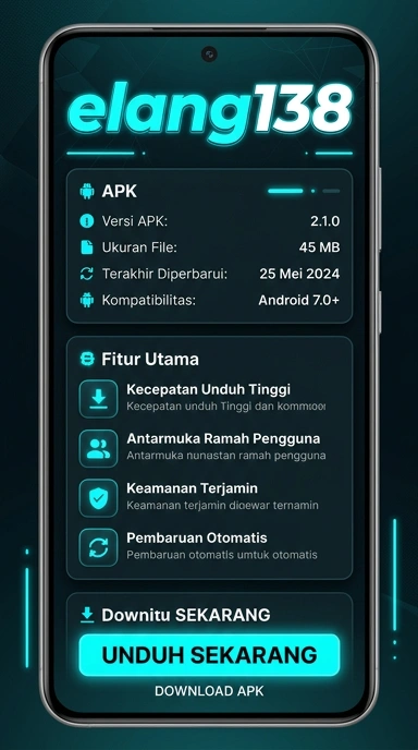 Unduh APK elang138 dan Nikmati Fitur Terbaru